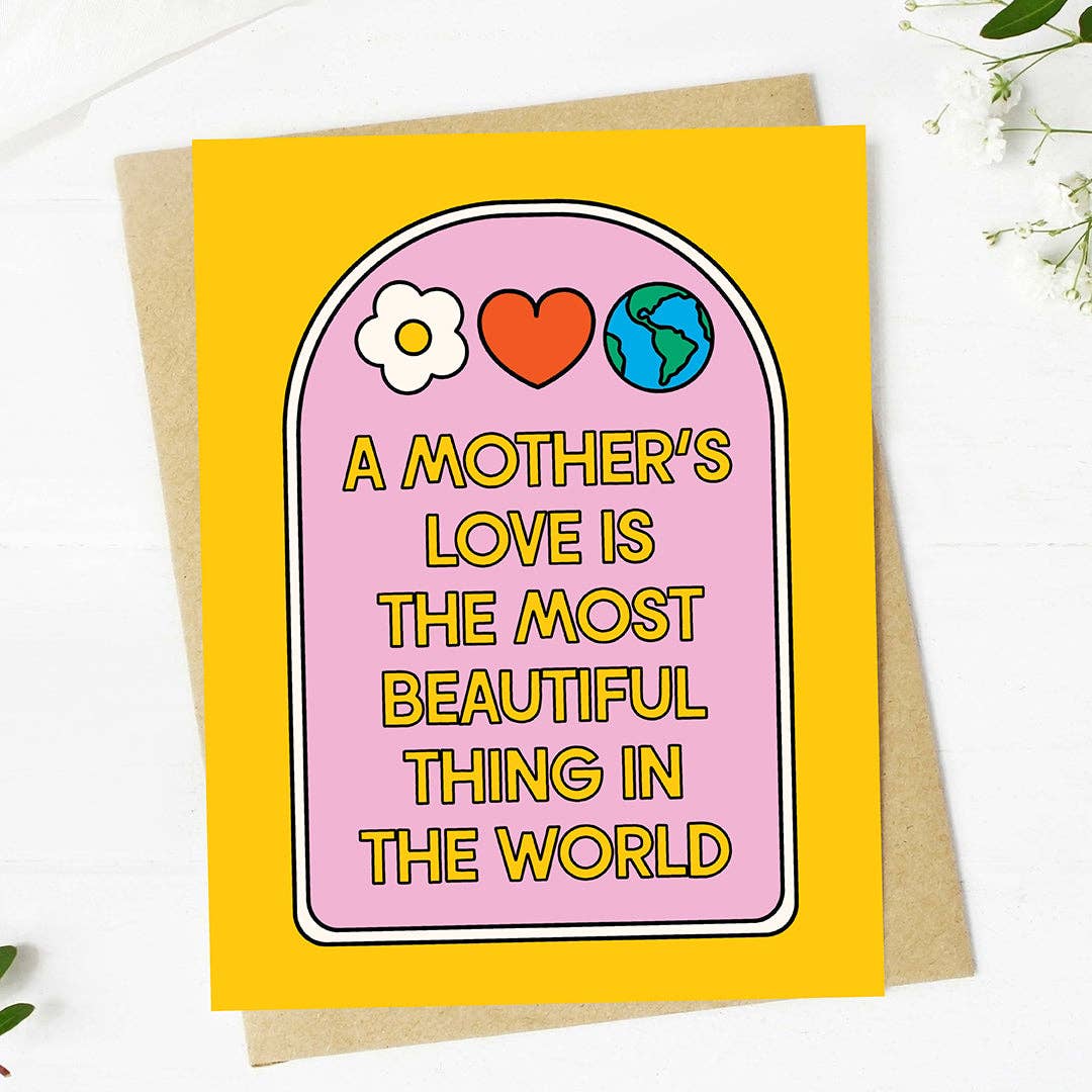 "Most beautiful thing in the world" Mother's Day Love Card