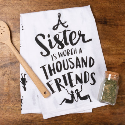 Sister Is Worth A Thousand Friends Kitchen Towel