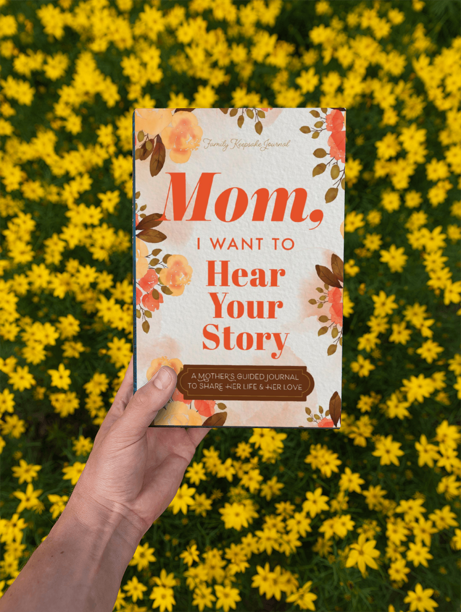 Mom, I Want to Hear Your Story Journal