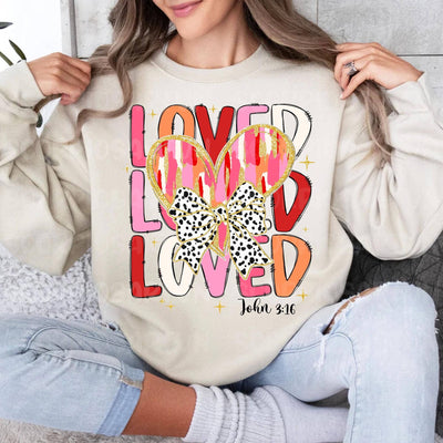 Loved John 3:16 Valentine Sweatshirt