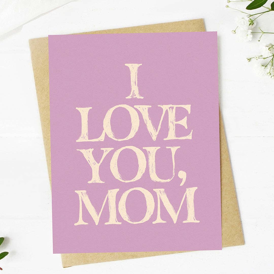 "I love you, Mom" Mother's Day Text Card