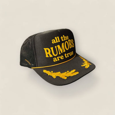 All the Rumors are True Trucker Hat